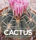 Cover: Gardeners Guide to Cactus - Timber Press
