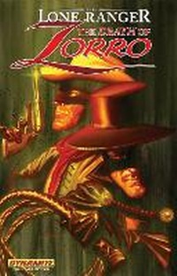 Enlarge image Cover: The Lone Ranger/Zorro: The Death Of Zorro - Dynamic Forces Inc