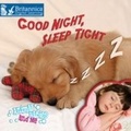 Cover: Good Night, Sleep Tight - Britannica Digital Learning