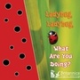 Cover: Ladybug, Ladybug, What Are You Doing? - Britannica Digital Learning