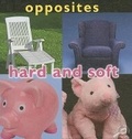 Cover: Opposites: Hard and Soft - Rourke Publishing