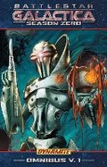Cover: Battlestar Galactica: Season Zero Omnibus - Dynamic Forces Inc