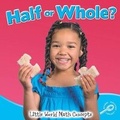 Cover: Half or Whole? - Rourke Publishing