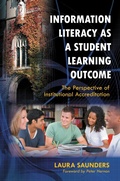 Cover: Information Literacy as a Student Learning Outcome - Libraries Unlimited Inc