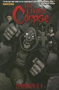 Enlarge image Cover: The Living Corpse Volume 1: Post Mortem - Dynamic Forces Inc