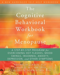 Enlarge image Cover: Cognitive Behavioral Workbook for Menopause - New Harbinger Publications