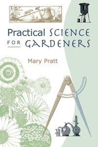 Enlarge image Cover: Practical Science for Gardeners - Timber Press