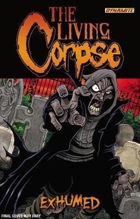 Enlarge image Cover: The Living Corpse: Exhumed - Dynamic Forces Inc
