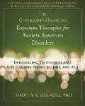 Cover: Clinician's Guide to Exposure Therapies for Anxiety Spectrum Disorders - New Harbinger Publications