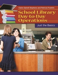 Abbildung von: School Library Day-to-Day Operations - ABC-CLIO