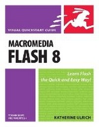 Abbildung von: Macromedia Flash 8 for Windows and Macintosh - Peachpit Press Publications