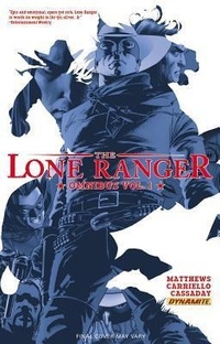 Enlarge image Cover: The Lone Ranger Omnibus Volume 1 - Dynamic Forces Inc