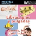 Cover: Libras, pies y pulgadas (Pounds, Feet, and Inches - Britannica Digital Learning