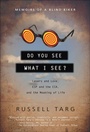 Cover: Do You See What I See? - Hampton Roads Publishing