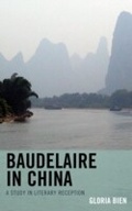 Cover: Baudelaire in China - University of Delaware Press