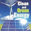 Cover: Clean and Green Energy - Rourke Publishing