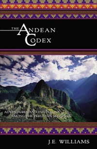 Enlarge image Cover: The Andean Codex - Hampton Roads Publishing