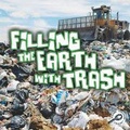Cover: Filling the Earth with Trash - Rourke Publishing