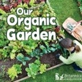Cover: Our Organic Garden - Britannica Digital Learning