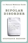 Cover: The Natural Medicine Guide to Bipolar Disorder - Hampton Roads Publishing