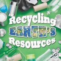Enlarge image Cover: Recycling Earth's Resources - Rourke Publishing