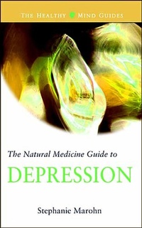 Enlarge image Cover: The Natural Medicine Guide to Depression - Hampton Roads Publishing