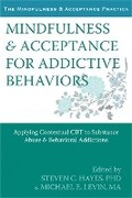 Bild: Mindfulness and Acceptance for Addictive Behaviors - New Harbinger Publications