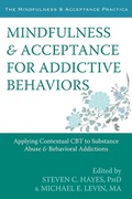 Bild: Mindfulness and Acceptance for Addictive Behaviors - New Harbinger Publications
