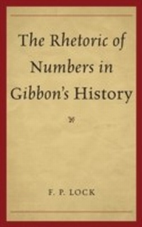 Enlarge image Cover: The Rhetoric of Numbers in Gibbon's History - University of Delaware Press