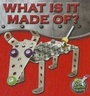 Cover: What Is It Made Of? - Rourke Educational Media