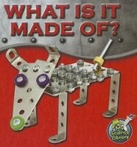 Enlarge image Cover: What Is It Made Of? - Rourke Educational Media