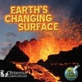 Cover: Earth's Changing Surface - Britannica Digital Learning