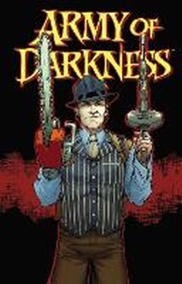 Enlarge image Cover: Army of Darkness Volume 2 - Dynamic Forces Inc