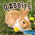Cover: Rabbits on the Farm - Britannica Digital Learning
