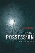 Cover: The Final Possession - Tate Publishing & Enterprises