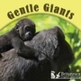 Cover: Gentle Giants - Britannica Digital Learning