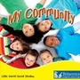 Cover: My Community - Britannica Digital Learning