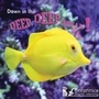 Cover: Down in the Deep Deep Ocean - Britannica Digital Learning