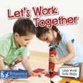 Cover: Let's Work Together - Britannica Digital Learning