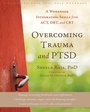 Cover: Overcoming Trauma and PTSD - New Harbinger Publications