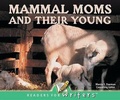 Cover: Mammal Moms and Their Young - Rourke Publishing