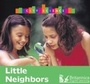 Cover: Little Neighbors - Britannica Digital Learning
