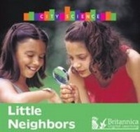 Enlarge image Cover: Little Neighbors - Britannica Digital Learning