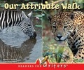 Cover: Our Attribute Walk - Rourke Publishing