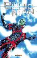 Cover: The Bionic Man Volume 3 - Dynamic Forces Inc