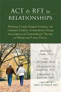 Enlarge image Cover: ACT and RFT in Relationships - New Harbinger Publications