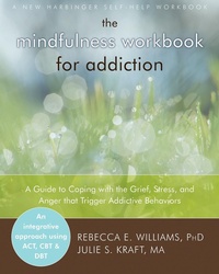 Enlarge image Cover: Mindfulness Workbook for Addiction - New Harbinger Publications