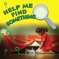 Cover: Help Me Find Something - Rourke Publishing