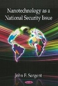 Cover: Nanotechnology as a National Security Issue - Nova Science Publishers Inc