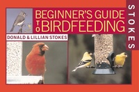 Enlarge image Cover: Stokes Beginner's Guide to Bird Feeding - Little, Brown & Company